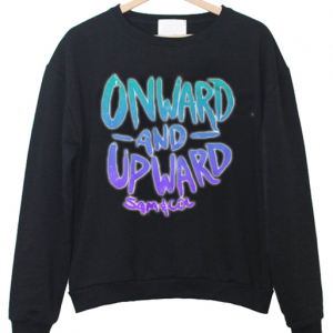 onward and upward colby Sweatshirt