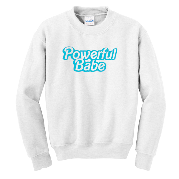 Powerful Babe Sweatshirt