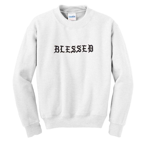 i am blessed sweatshirt