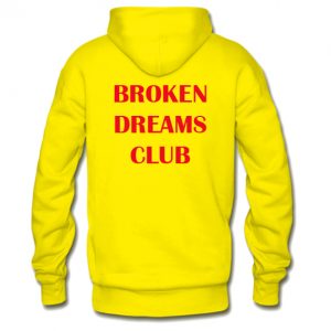 Broken Dreams Club Hoodie Back
