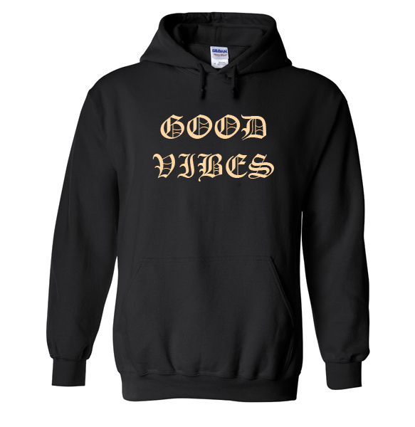 good vibes hoodie