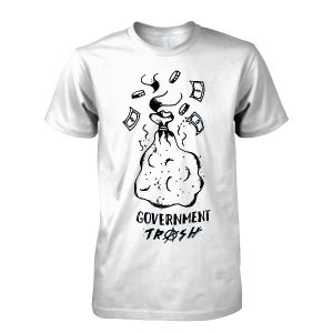 Government Trash T-Shirt