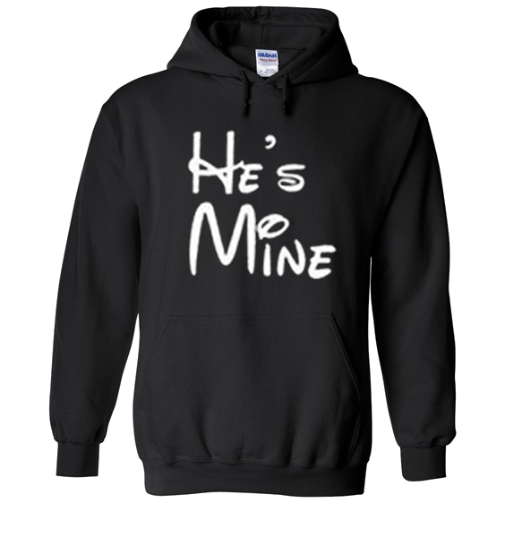 He's Mine Hoodie
