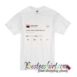 Kanye West Tweet T-Shirt