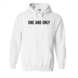 One And Only Hoodie