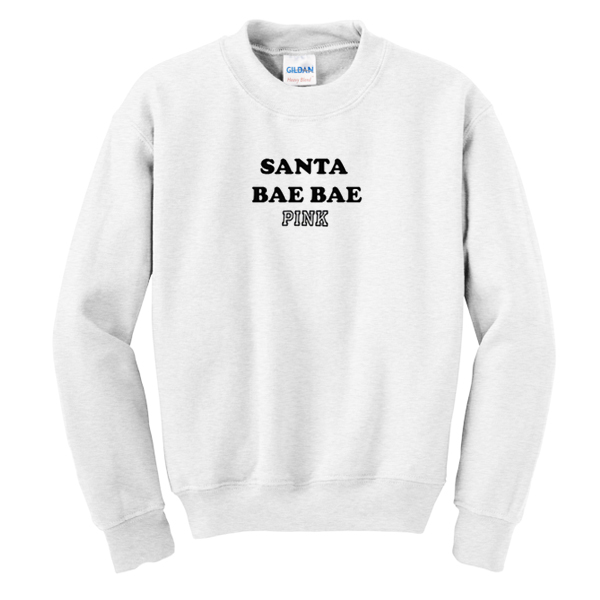 Santa Bae Bae Pink Sweatshirt