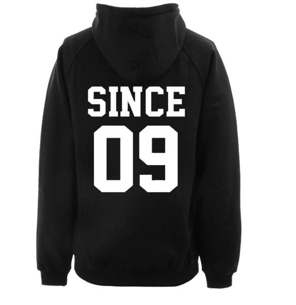 Since 09 Hoodie Back