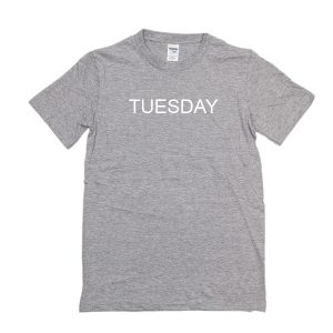 Tuesday T-Shirt