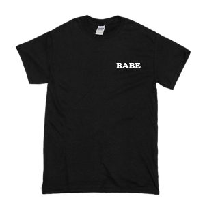 Babe T-Shirt