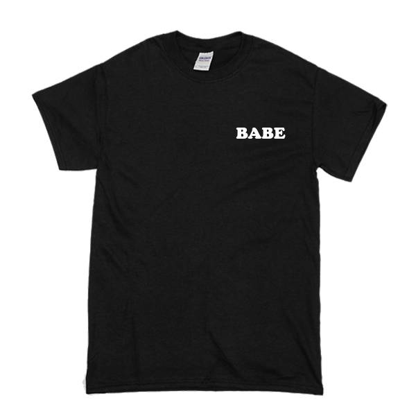 Babe T-Shirt