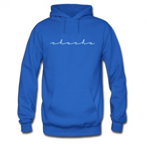 Chacha Hoodie