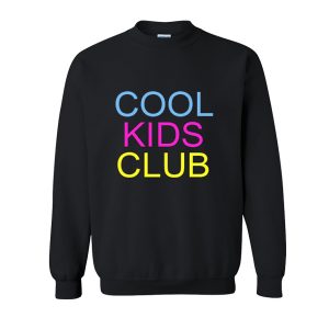 Cool Kids Club Sweatshirt