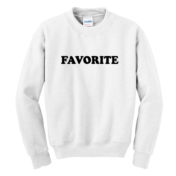 Favorite Sweatshirt