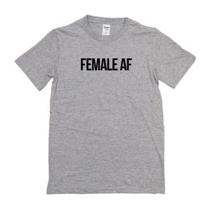 Female AF T-Shirt