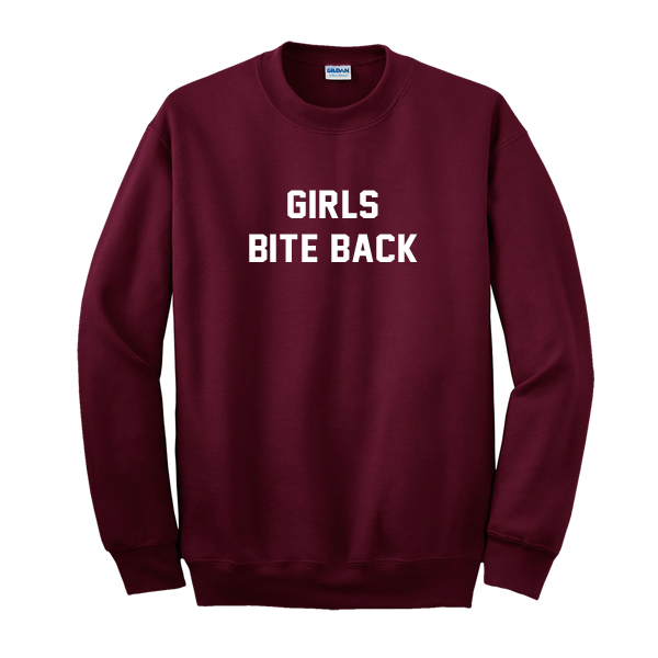 Girls Bite Back Sweatshirt