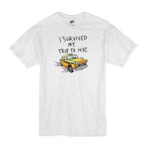 I Survived My Trip To NYC T-Shirt