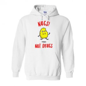Nugs Not Drugs Hoodie