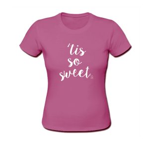 Tis So Sweet T-Shirt