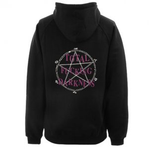Total Fucking Darkness Hoodie Back