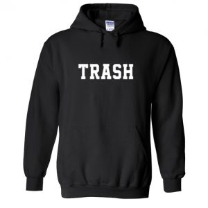 Trash Hoodie