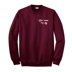 You Ruined My Life Sweatshirt