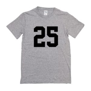 25 T-Shirt