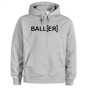 Baller Hoodie
