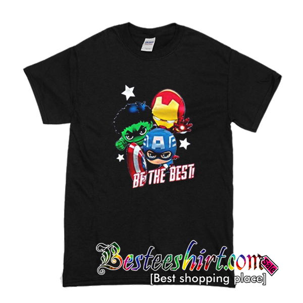 Be The Best T-Shirt
