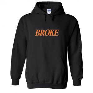 Broke Hoodie