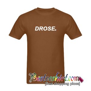 Drose T-Shirt