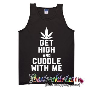 Get High and Cuddle Tank Top