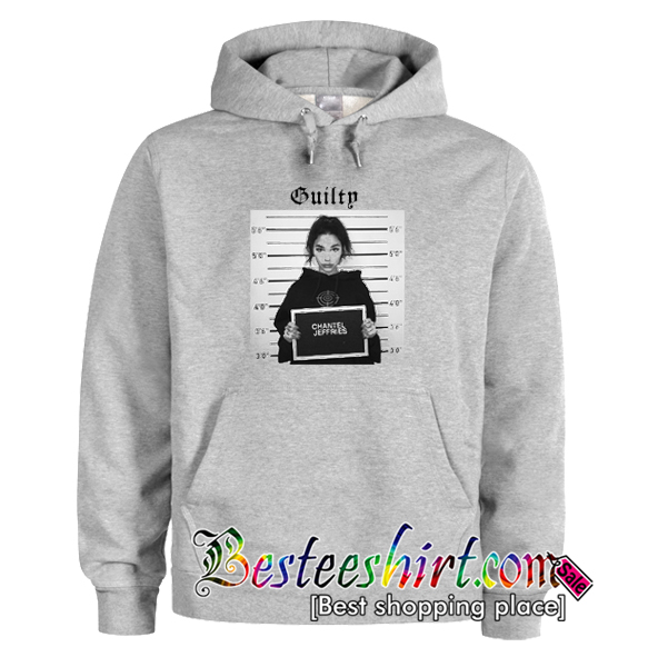 Guilty Chantel Jeffries Hoodie