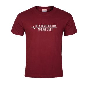 Its Beautiful Day To Save Lives T-Shirt