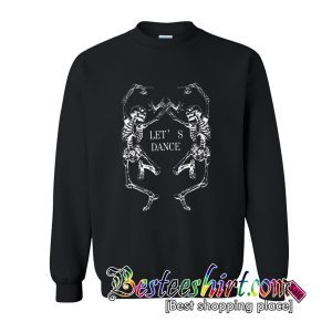 Let's Dance Skeleton Sweatshirt