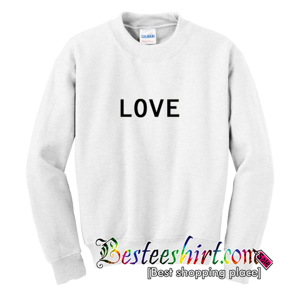 Love Sweatshirt