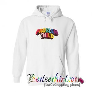 Problem Child Hoodie