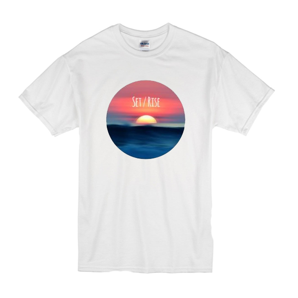 Sunrise Or Sunset T-Shirt