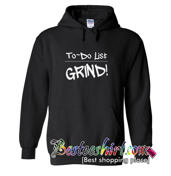 To Do List Grind Hoodie