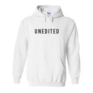 Unedited Hoodie