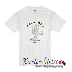 Baja Mex Cactus T-Shirt
