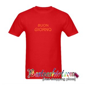 Buon Giorno T-Shirt
