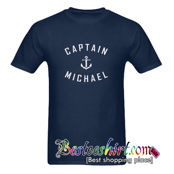Captain Michael T-Shirt