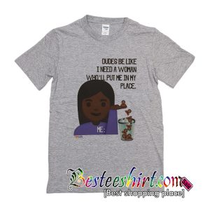 Dudes Be Like T-Shirt