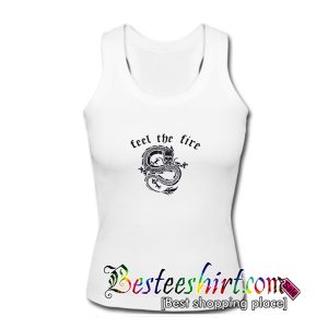 Feel The Fire Tank Top
