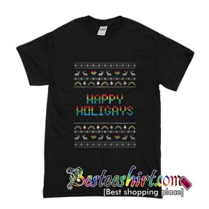Happy Holigays Ugly Christmas T-Shirt