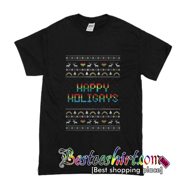 Happy Holigays Ugly Christmas T-Shirt