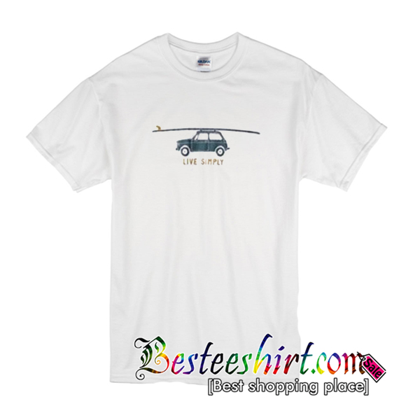 Live Simply T-Shirt