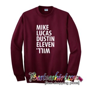 Mike Lucas Dustin Eleven Will Sweatshirt