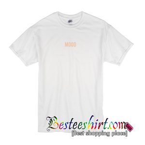 Mood T-Shirt
