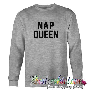 Nap Queen Sweatshirt